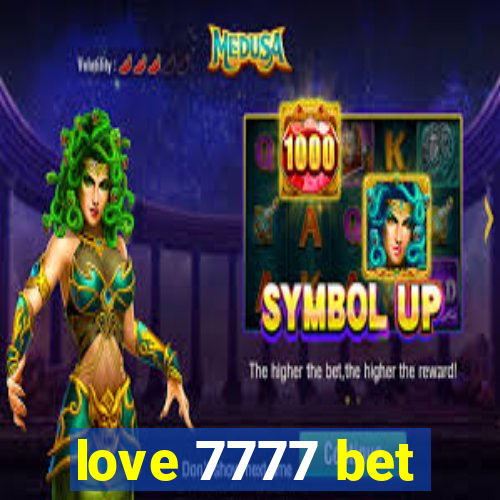 love 7777 bet